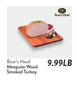 Fresh Thyme Mesquite Wood Smoked Turkey offer