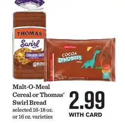 Mariano's Malt-O-Meal Cereal or Thomas' Swirl Bread offer