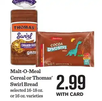 Mariano's Malt-O-Meal Cereal or Thomas' Swirl Bread offer