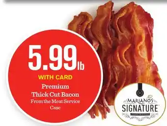 Mariano's Premium Thick Cut Bacon offer