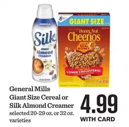 Mariano's General Mills Giant Size Cereal or Silk Almond Creamer offer