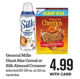 Mariano's General Mills Giant Size Cereal or Silk Almond Creamer offer