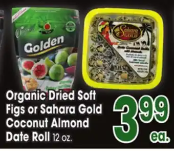 Jewel-Osco Organic Dried Soft Figs or Sahara Gold Coconut Almond Date Roll offer