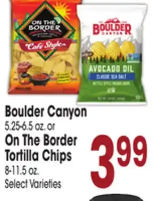 Jewel-Osco Boulder Canyon 5.25-6.5 oz. or On The Border Tortilla Chips 8-11.5 oz offer