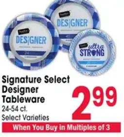 Jewel-Osco Signature Select Designer Tableware offer