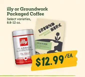 Sprouts Farmers Market illy or Groundwork Packaged Coffee offer