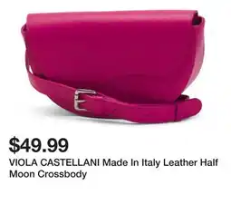 Marshalls VIOLA CASTELLANI Made In Italy Leather Half Moon Crossbody offer