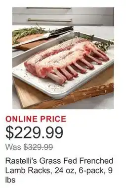 Costco Rastelli's Grass Fed Frenched Lamb Racks, 24 oz, 6-pack, 9 lbs offer