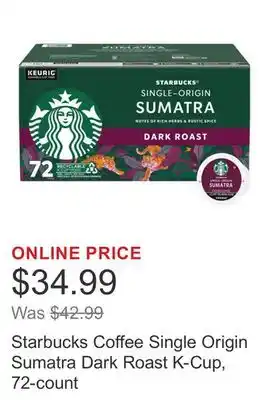 Costco Starbucks Coffee Single Origin Sumatra Dark Roast K-Cup, 72-count offer