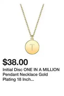 Belk Initial Disc ONE IN A MILLION Pendant Necklace Gold Plating 18 Inch Chain + 2in Extender offer