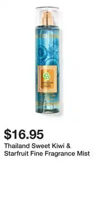 Bath & Body Works Thailand Sweet Kiwi & Starfruit Fine Fragrance Mist offer