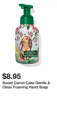 Bath & Body Works Sweet Carrot Cake Gentle & Clean Foaming Hand Soap offer