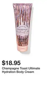 Bath & Body Works Champagne Toast Ultimate Hydration Body Cream offer