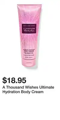 Bath & Body Works A Thousand Wishes Ultimate Hydration Body Cream offer