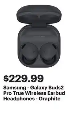 Best Buy Samsung - Galaxy Buds2 Pro True Wireless Earbud Headphones - Graphite offer