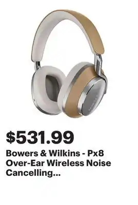 Best Buy Bowers & Wilkins - Px8 Over-Ear Wireless Noise Cancelling Headphones - Tan offer