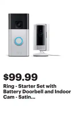 Best Buy Ring - Starter Set with Battery Doorbell and Indoor Cam - Satin Nickel and White offer