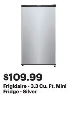 Best Buy Frigidaire - 3.3 Cu. Ft. Mini Fridge - Silver offer