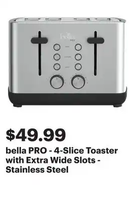 Best Buy bella PRO - 4-Slice Toaster with Extra Wide Slots - Stainless Steel offer