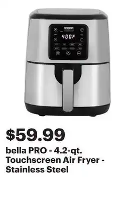 Best Buy bella PRO - 4.2-qt. Touchscreen Air Fryer - Stainless Steel offer