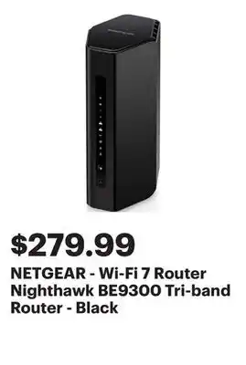 Best Buy NETGEAR - Wi-Fi 7 Router Nighthawk BE9300 Tri-band Router - Black offer