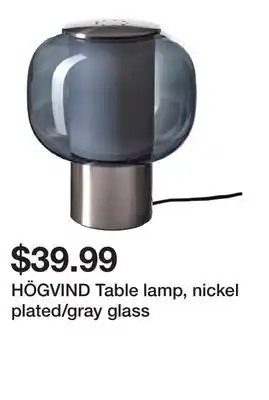 Ikea HÖGVIND Table lamp, nickel plated/gray glass offer