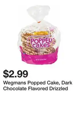 Wegmans Wegmans Popped Cake, Dark Chocolate Flavored Drizzled offer