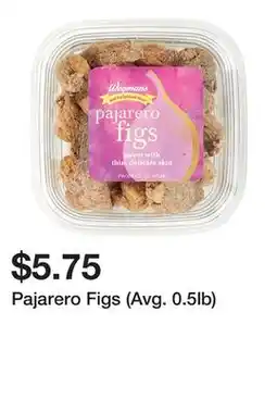 Wegmans Pajarero Figs (Avg. 0.5lb) offer