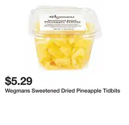 Wegmans Wegmans Sweetened Dried Pineapple Tidbits offer