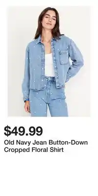 Old Navy Old Navy Jean Button-Down Cropped Floral Shirt offer