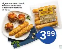 Albertsons Signature Select Garlic Knots or Garlic and Cheese Breadsticks offer