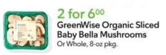 Publix GreenWise Organic Sliced Baby Bella Mushrooms offer