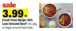 Meijer Fresh from Meijer 80% Lean Ground Beef offer