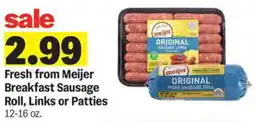 Meijer Fresh from Meijer Breakfast Sausage Roll and Links or Patties offer