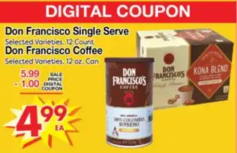 Superior Grocers Don Francisco Single Serve, 12 Count Don Francisco Coffee, 12 oz. Can offer