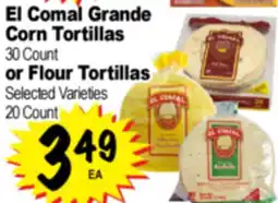 Superior Grocers El Comal Grande Corn Tortillas 30 Count or Flour Tortillas 20 Count offer