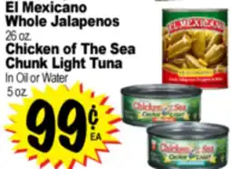 Superior Grocers El Mexicano Whole Jalapenos 26 oz. Chicken of The Sea Chunk Light Tuna In Oil or Water 5 oz offer