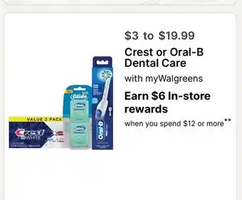 Walgreens Crest or Oral-B Dental Care offer