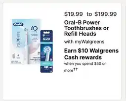 Walgreens Oral-B Power Toothbrushes or Refill Heads offer