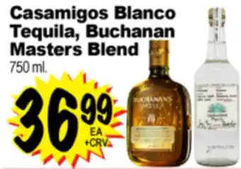 Superior Grocers Casamigos Blanco Tequila, Buchanan Masters Blend offer