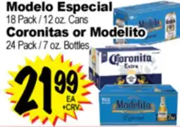 Superior Grocers Modelo Especial 18 Pack/12 oz. Cans Coronitas or Modelito 24 Pack / 7 oz. Bottles offer