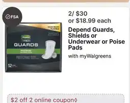 Walgreens Depend Guards, Shields or Underwear or Poise Pads offer