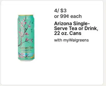 Walgreens Arizona Single- Serve Tea or Drink, 22 oz. Cans offer