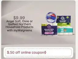 Walgreens Angel Soft, Dixie or Quilted Northern Household Products offer