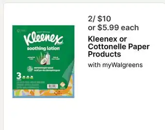 Walgreens Kleenex or Cottonelle Paper Products offer