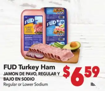 Vallarta Supermarkets FUD Turkey Ham / JAMON DE PAVO, REGULAR YBAJO EN SODIO offer