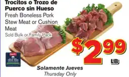 El Super Fresh Fresh Boneless Pork Stew Meat or Cushion Stew Meat offer