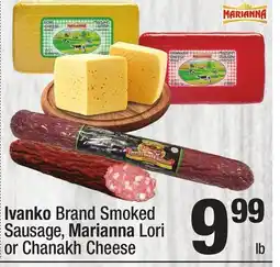 Super King Markets Ivanko Brand Smoked Sausage, Marianna Lori or Chanakh Cheese Brand Smoked offer