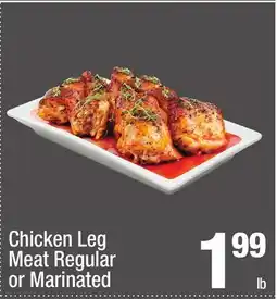 Super King Markets Chicken Leg Meat Regular or Marinated offer