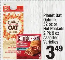 Super King Markets PlanetOat Oatmilk 52 oz or Hot Pockets 2 Pk 9 oz offer